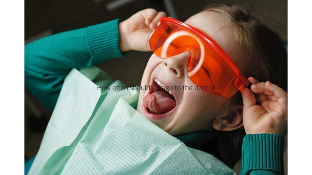 How often should kids go to the dentist